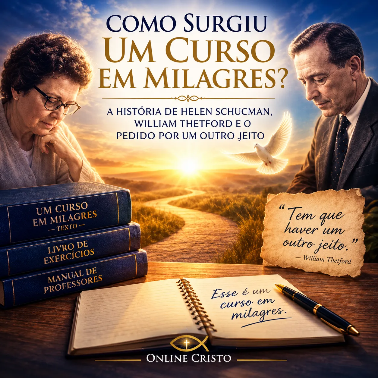 Post 2: Como surgiu Um Curso em Milagres?