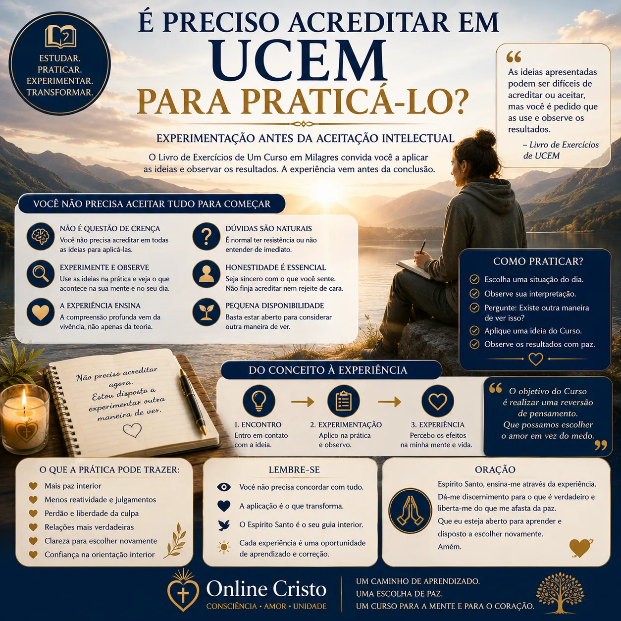 Post 8: É preciso acreditar em UCEM para praticá-lo?