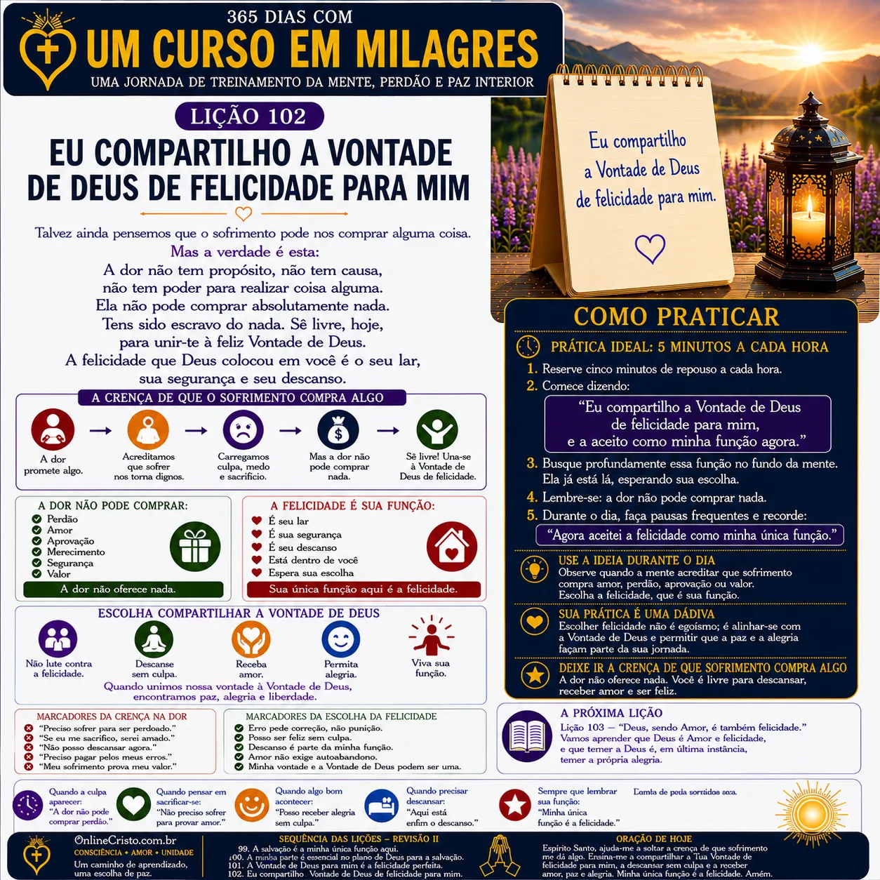 LIÇÃO 102 — EU COMPARTILHO A VONTADE DE DEUS DE FELICIDADE PARA MIM