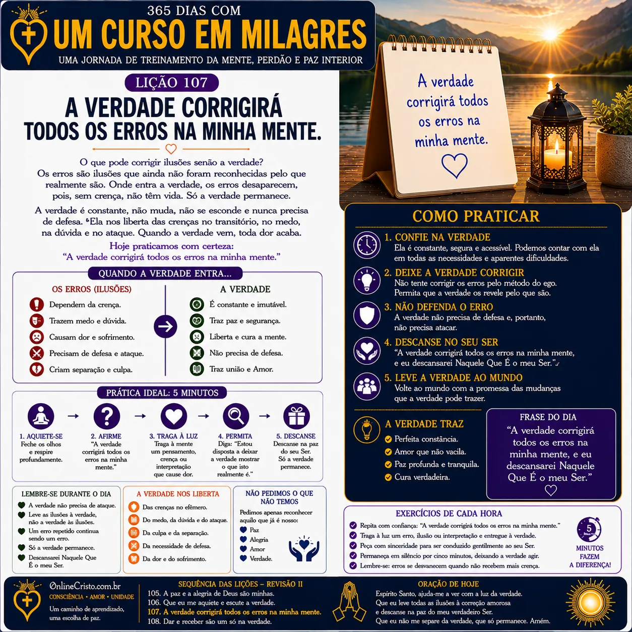 LIÇÃO 107 — A VERDADE CORRIGIRÁ TODOS OS ERROS NA MINHA MENTE 3 LIÇÃO 107 — A VERDADE CORRIGIRÁ TODOS OS ERROS NA MINHA MENTE