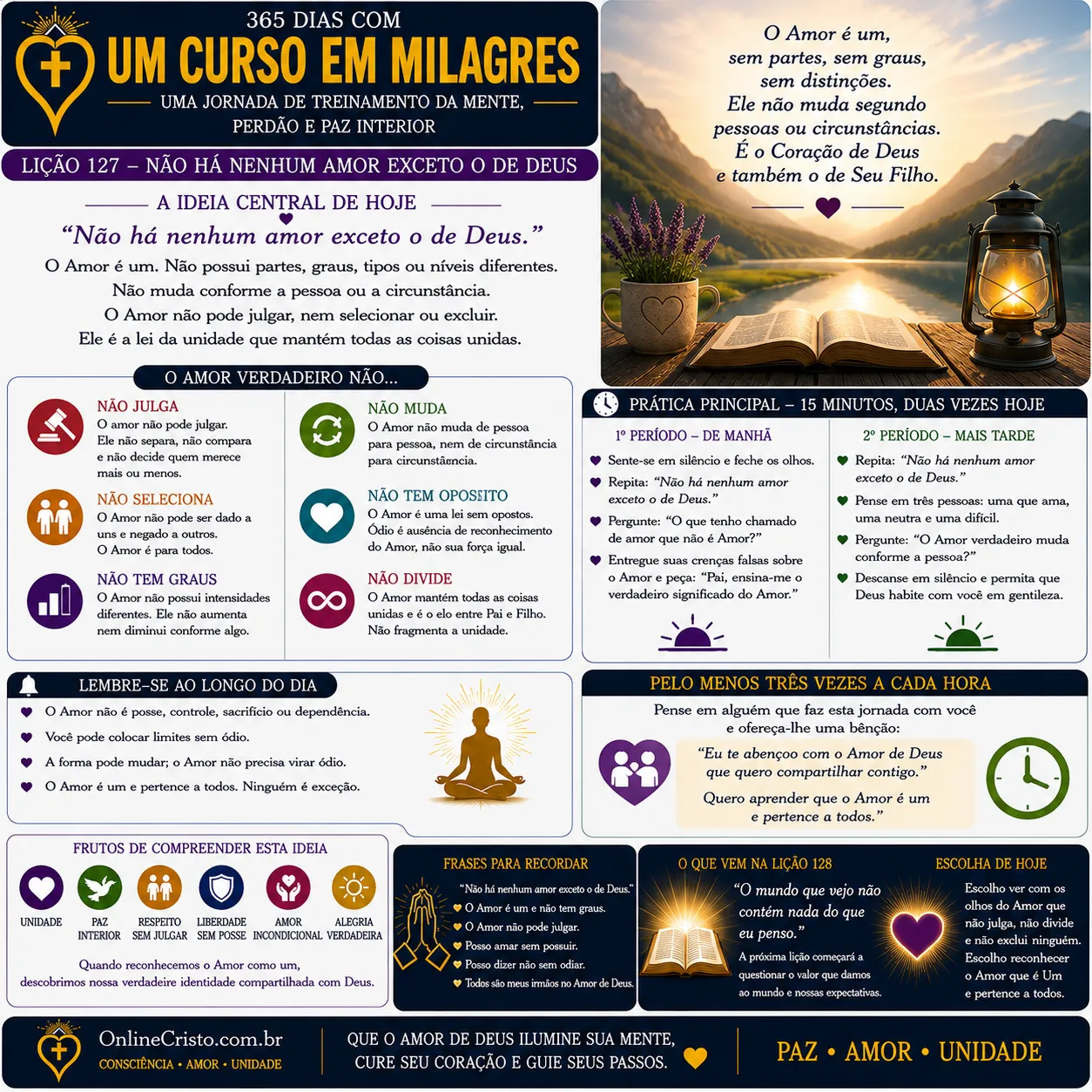 LIÇÃO 127 — NÃO HÁ NENHUM AMOR EXCETO O DE DEUS 1 LIÇÃO 127 — NÃO HÁ NENHUM AMOR EXCETO O DE DEUS