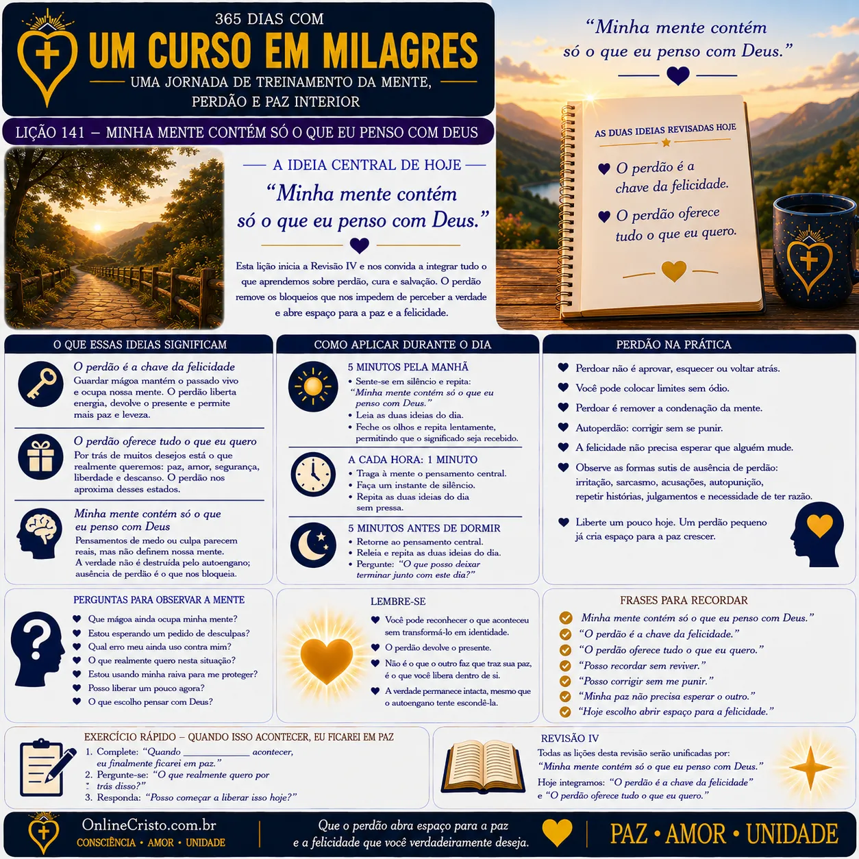 LIÇÃO 141 — MINHA MENTE CONTÉM SÓ O QUE EU PENSO COM DEUS 5 LIÇÃO 141 — MINHA MENTE CONTÉM SÓ O QUE EU PENSO COM DEUS
