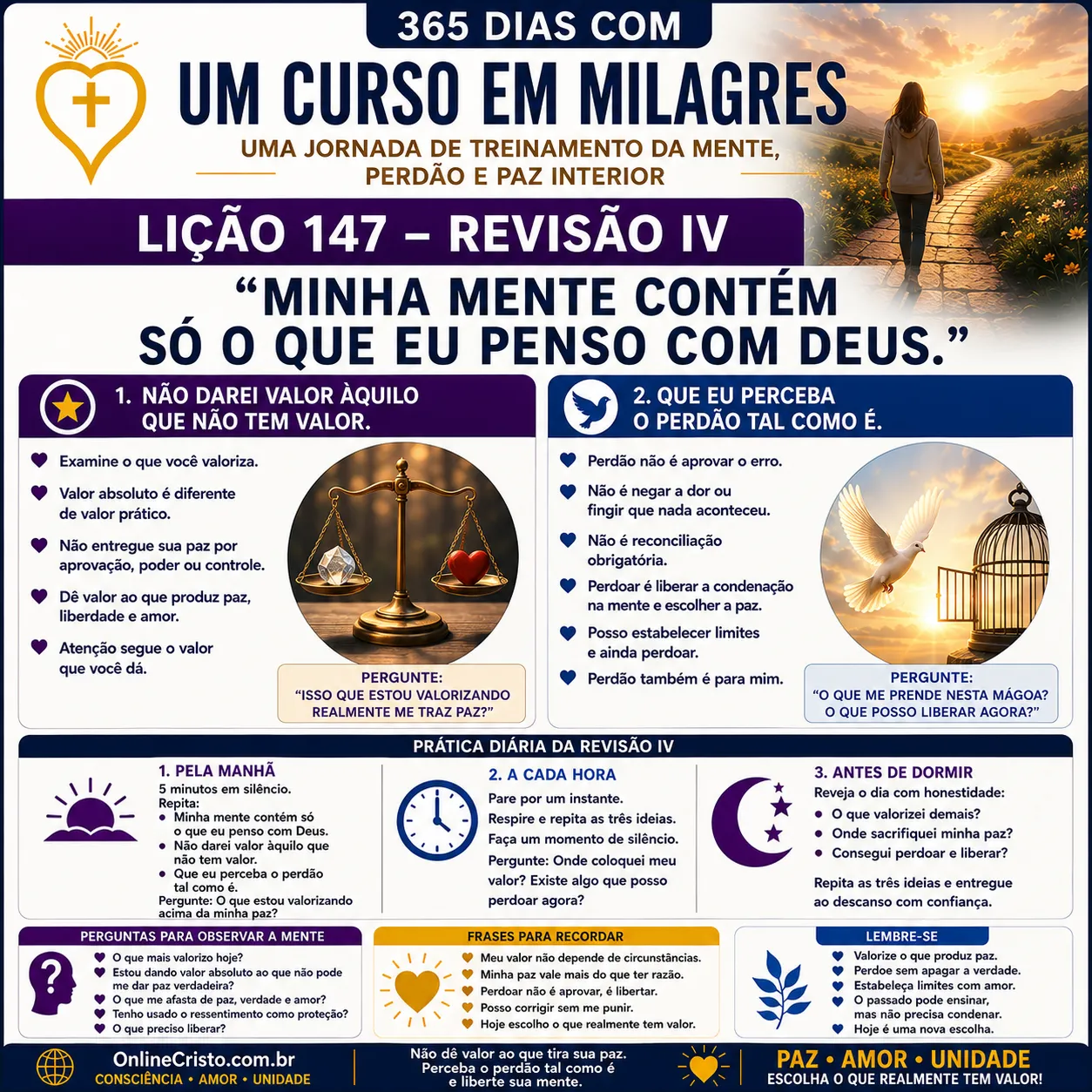LIÇÃO 147 — MINHA MENTE CONTÉM SÓ O QUE EU PENSO COM DEUS 1 LIÇÃO 147 — MINHA MENTE CONTÉM SÓ O QUE EU PENSO COM DEUS