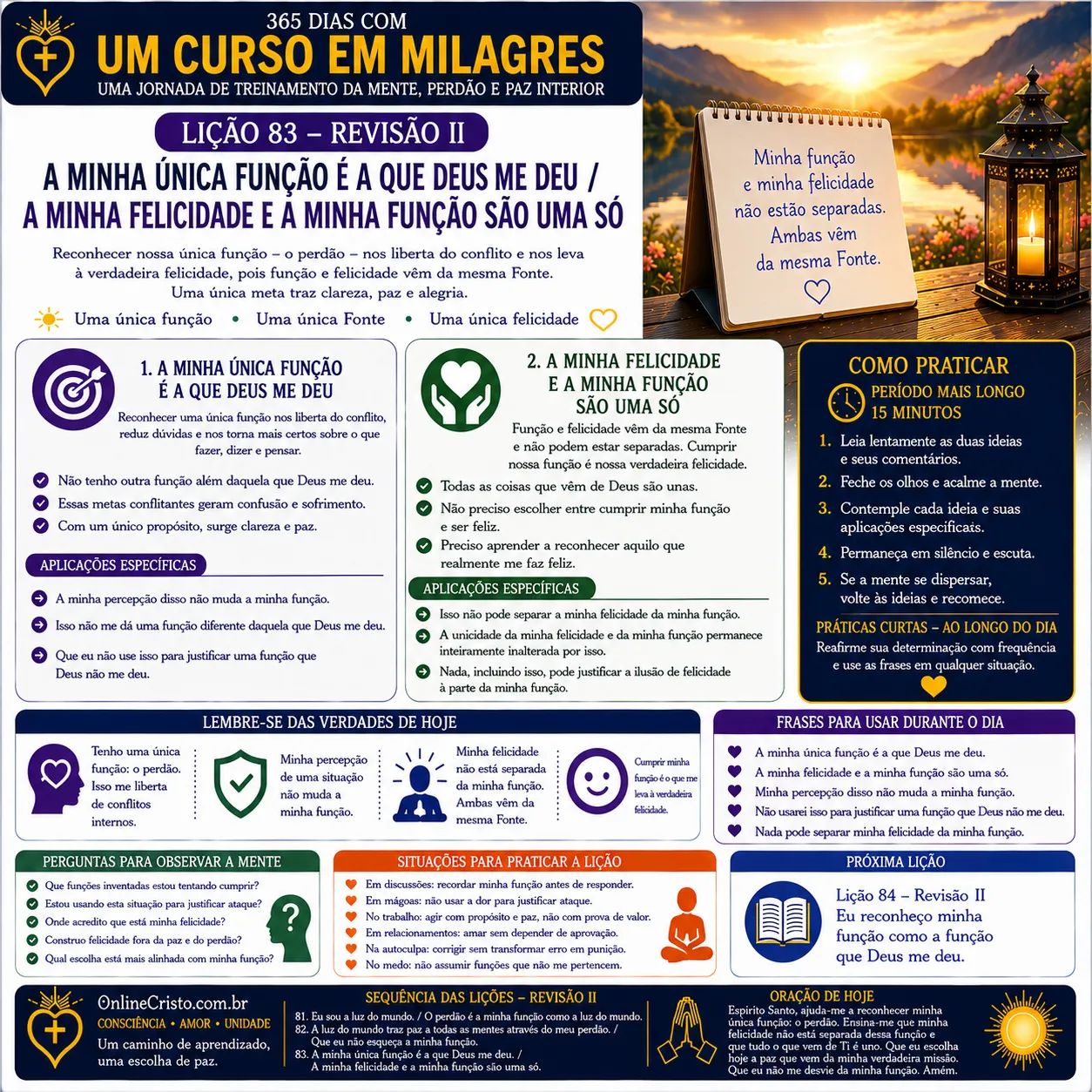 LIÇÃO 83 — REVISÃO II: A MINHA ÚNICA FUNÇÃO É A QUE DEUS ME DEU / A MINHA FELICIDADE E A MINHA FUNÇÃO SÃO UMA SÓ