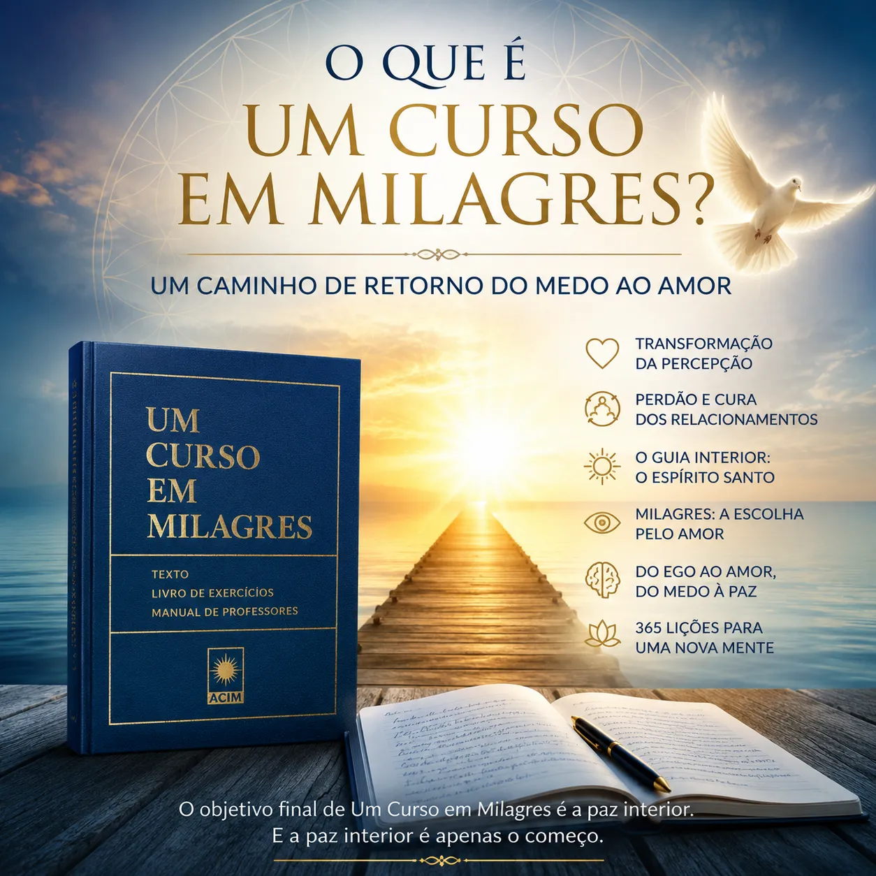 PARTE I — COMEÇANDO A COMPREENDER UCEM. POST 1: O que é Um Curso em Milagres?
