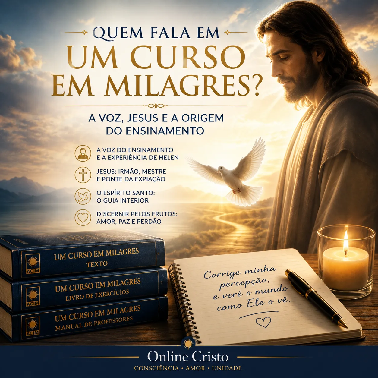 Post 3: Quem fala em Um Curso em Milagres?
