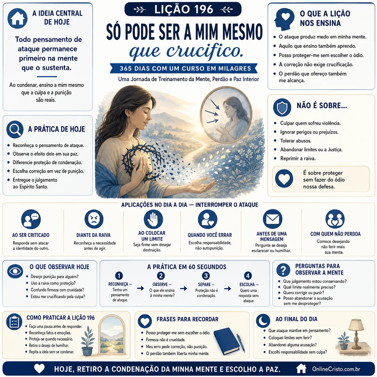 LIÇÃO 196 — SÓ PODE SER A MIM MESMO QUE CRUCIFICO